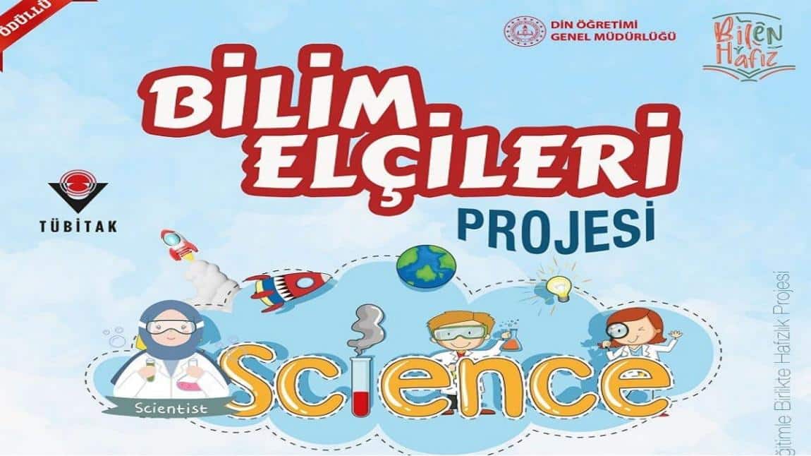 BİLİM ELÇİLERİ PROJESİ