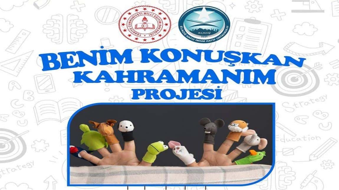 BENİM KONUŞKAN KAHRAMANIM PROJESİ