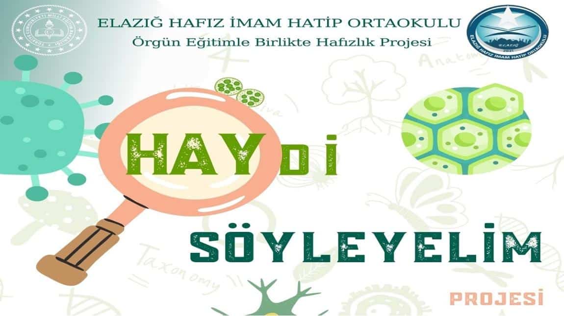 HAYDİ SÖYLEYELİM PROJESİ