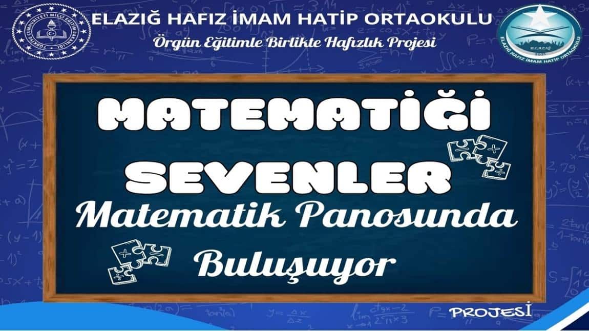 MATEMATİĞİ SEVENLER MATEMATİK PANOSUNDA BULUŞUYOR PROJESİ